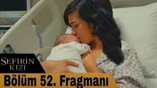 Sefirin Kızı 52.Bölüm Fragman -Final