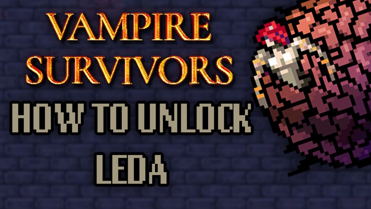 Vampire Survivors: How To Unlock Leda  Super Secret Character Guide -  Gameranx