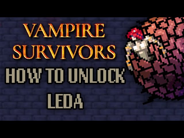 Vampire Survivors: How To Unlock Leda - Item Level Gaming