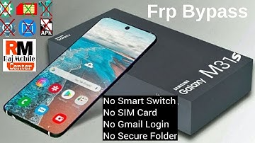 Fix Apk Not Install l Samsung M31s [SM-M317F] Frp Bypass l Google Account Bypass