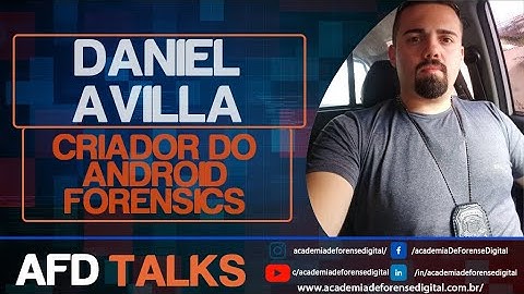 Entrevistando o Prof. Daniel Avilla, Criador do Avilla Forensics
