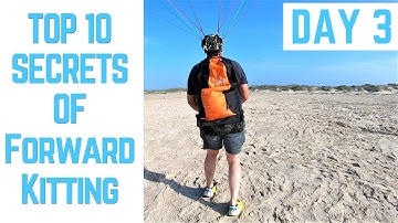 Top 10 Secrets ONLY Master Paramotor Pilots Know About Forward Kiting!! Day 3!!!