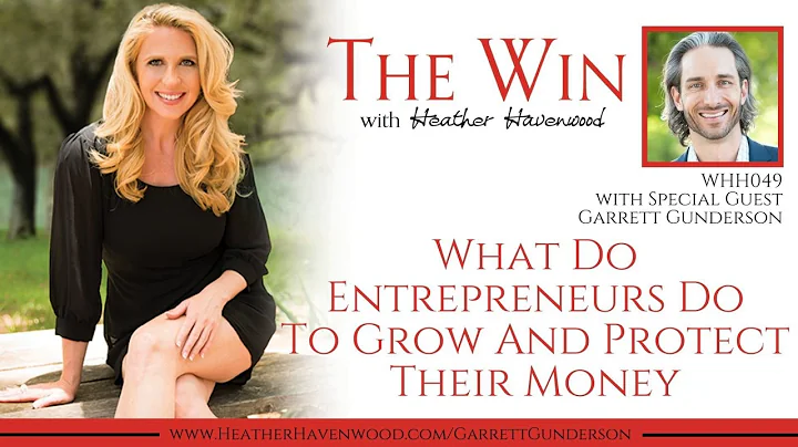 WHH49: What Do Entrepreneurs Do to Grow and Protec...