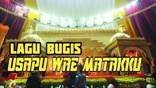 LAGU BUGIS SEDIH USAPU WAE MATAKU