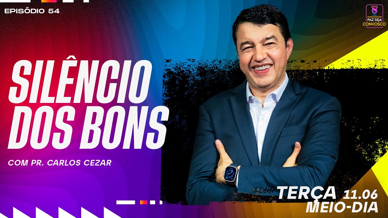 O Silêncio dos bons  - Paz Seja Convosco PodCast #54