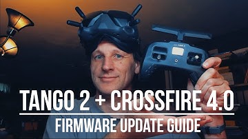 Tango 2 + Crossfire 4.0 Firmware Update Guide