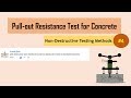 Pull-out Resistance Test for Concrete || Non-Destructive Testing Methods (NDT) #4