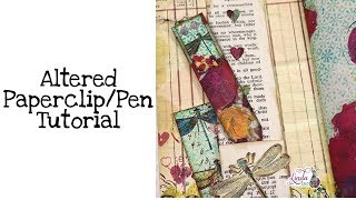 Altered Paperclip Pen Tutorial