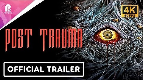 Post Trauma | Official Launch Trailer | The MIX | Kinda Funny Spring Showcase 2025 | 4K 60fps