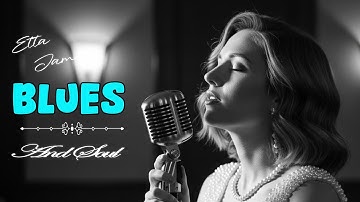 Etta James Style Blues & Soul | Timeless Love Songs & Vintage Soul Classics