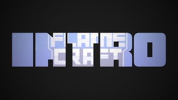 Intro For FlameCraft