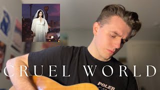 Lana Del Rey - Cruel World (Cover)