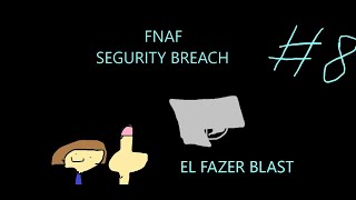 Five Nigths At Freddy´s Segurity Breach Parte 8