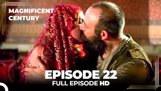 Magnificent Century Episode 22 | English Subtitle