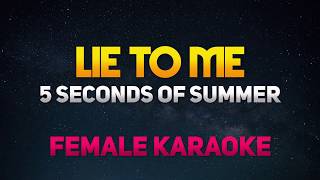 Lie to Me  5sos (Female Key) Karaoke/Minus One/Instrumental
