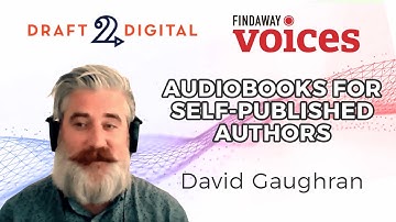 Audiobooks for Indie Authors: David Gaughran Interview