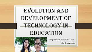 Evolution and Development of Technology in Education