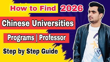 How to Find Chinese Universities | Programs |Professors | Email | Step By Step | Complete Guide 2026