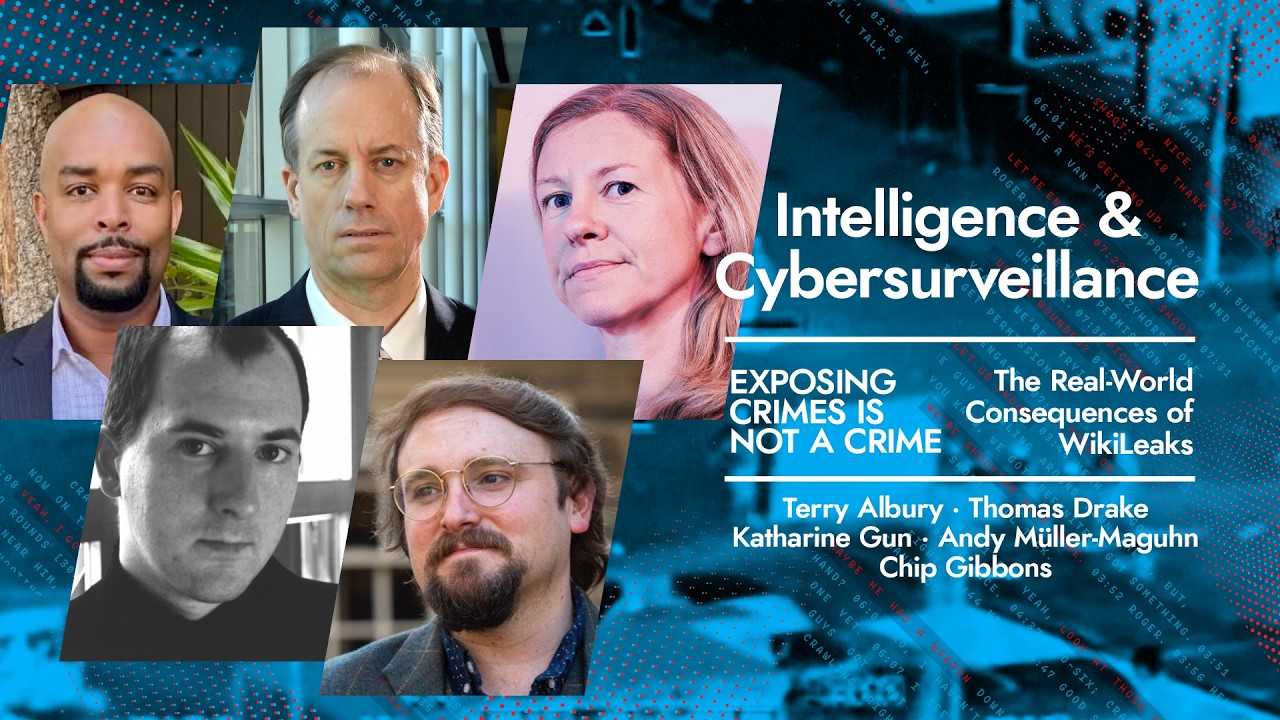 Intelligence & Cybersurveillance · Exposing Crimes is Not a Crime  · T.Drake, T.Albury... #DNL37