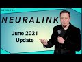 Neuralink Update - June 2021