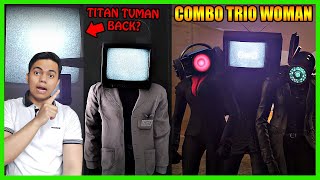 KEREN! Berkumpulnya Trio Woman  Untuk Pertmakali & Kemunculan Titan TVman Upgrade?