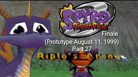Spyro 2 Ripto's Rage Prototype Finale:(August 11, 1999) Part 27: Ripto's Arena