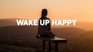 Wake Up Happy ☕ Positive Music to Start Your Day☀️ Good Morning 2025