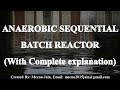 Anaerobic Sequencing Batch Reactor (AnSBR) || Wastewater treatment || Sewage Treatment Process