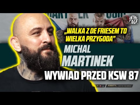 Michał MARTINEK przed KSW 87: "Dla mnie ta walka to eliminator do pasa"