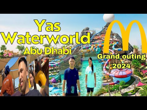 YAS WaterWorld AbuDhbai || McDonald UAE Grand Outing 2024 || YAS Island || Ferrari | @Mr_Gorkhali