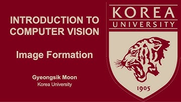 [Introduction to Computer Vision] 2. Image Formation (1)