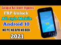 All Style Android 10 2021 Frp Unlock // Google Account Bypass Style Mobile Without PC 2021