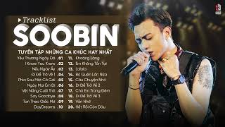 SOOBIN Hoàng Sơn Playlist | List Nhạc Sẽ Đưa Bạn Về 2017 - 2019 | Yêu Thương Ngày Đó, Đi Để Trở Về