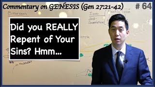 Did you REALLY Repent of Your Sins? Hmm... (Genesis 27:21-42) | Dr. Gene Kim