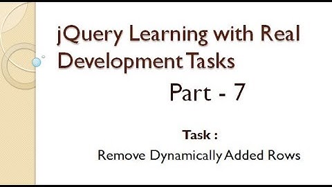 Task - 7: Delete Dynamically Added Rows on Button Click. Practice & Learn jQuery