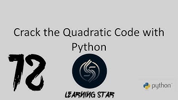 12_ Crack the Quadratic Code with Python ( total time until now =65:26)