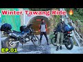 Tawang ride start with this girl   ep01