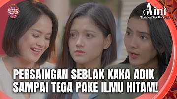 KAKA IRI SEBLAK ADIK LEBIH LARIS SANTET DIKIRM! | Aini Malaikat Tak Bersayap ANTV Eps 130 FULL