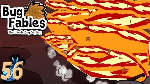 "Out of the Fire..."- Bug Fables: The Everlasting Sapling Episode 56