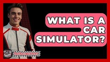 What Is A Car Simulator? - The Racing Xpert