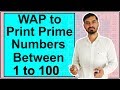 Program to Print All Prime Numbers between 1 to 100 in Java by Deepak