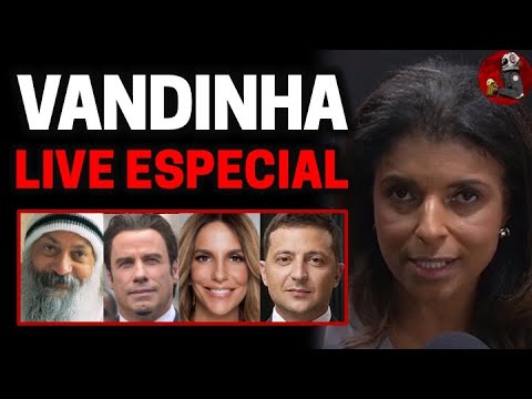 VANDINHA: OSHO, JOHN TRAVOLTA, IVETE, VOLODYMYR Z. (PRESIDENTE DA UCRÂNIA) | Planeta Podcast Ep. 249