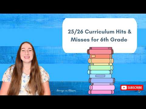 6th Grade Homeschool Curriculum Hits & Misses for the 25/26 School Year