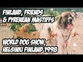 Finland, Friends & Pyrenean Mastiffs - World Dog Show, Helsinki Finland 1998