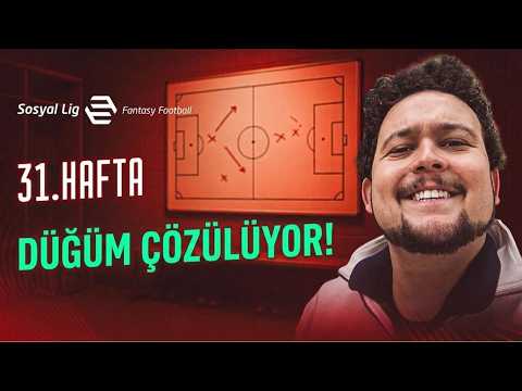 Ersin Sezer ile Sosyal Lig Fantezi Futbol Haftalık Analiz | 31. Hafta