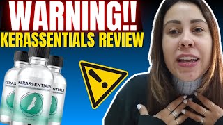 KERASSENTIALS - ((️WARNING!!️)) - Kerassentials Review - Kerassentials Nail Fungus Reviews