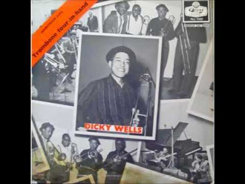 Dicky Wells  - Trombone Four in Hand ( Full Album )