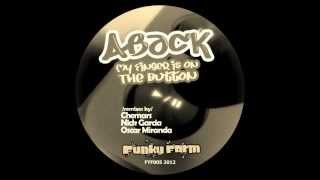 Aback - My Finger Is On The Button (The Oscar Miranda Remix Cuzz)
