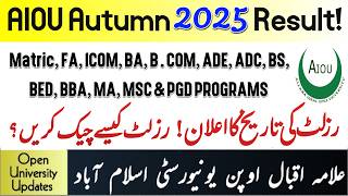 Aiou Autumn 2025 Result Date Announce | How To Check Aiou Result 26 | Open University Updates