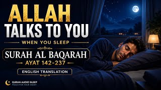 Experience Deep Peace & Relaxation With English Surah Al Baqarah Ayat 142–237 | Allah Talks To You